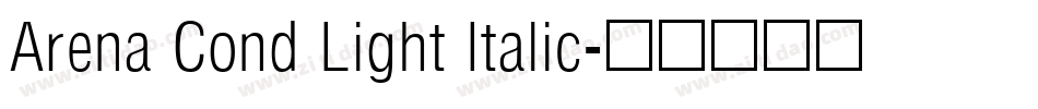 Arena Cond Light Italic字体转换
